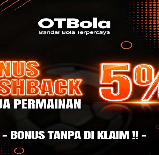 OTBola Slot Online Resmi Dengan Bonus Cashback Harian