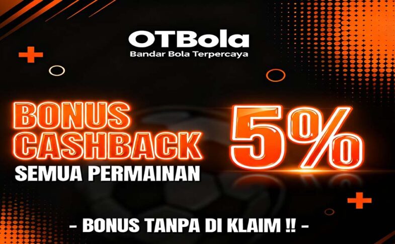 OTBola Slot Online Resmi Dengan Bonus Cashback Harian